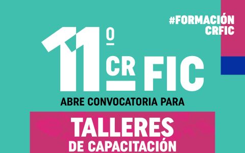 11° CRFIC abre convocatoria a talleres de capacitación