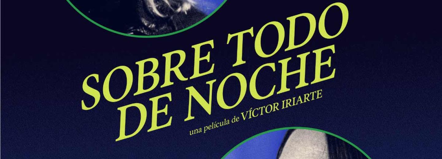 SOBRE TODO DE NOCHE